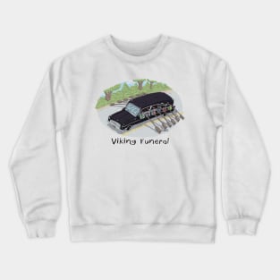 Viking Funeral Crewneck Sweatshirt